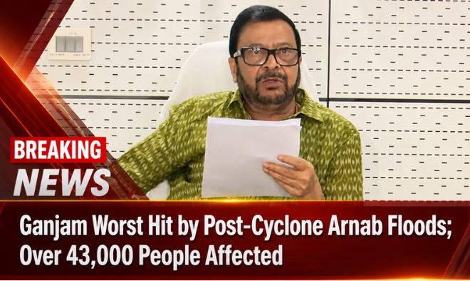 Ganjam Worst Hit by Post-Cyclone Arnab Floods; Over 43,000 People Affected